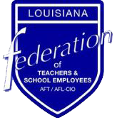 Louisiana Federation of Teachers and School Employees